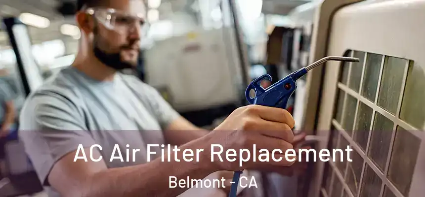 AC Air Filter Replacement Belmont - CA