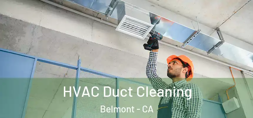  HVAC Duct Cleaning Belmont - CA