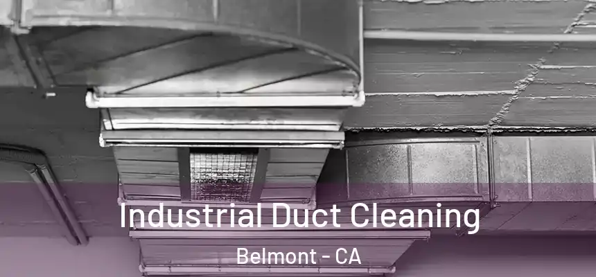 Industrial Duct Cleaning Belmont - CA